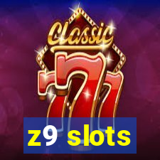 z9 slots