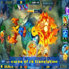 curse of ra translation