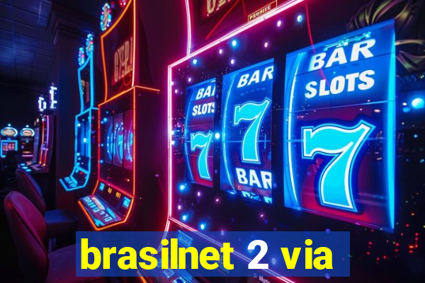 brasilnet 2 via