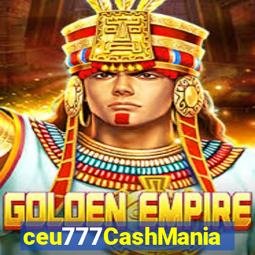 ceu777CashMania