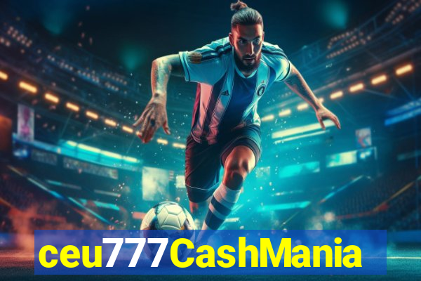 ceu777CashMania