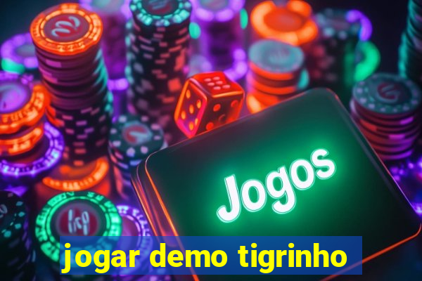 jogar demo tigrinho