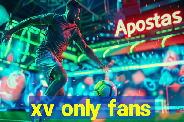 xv only fans