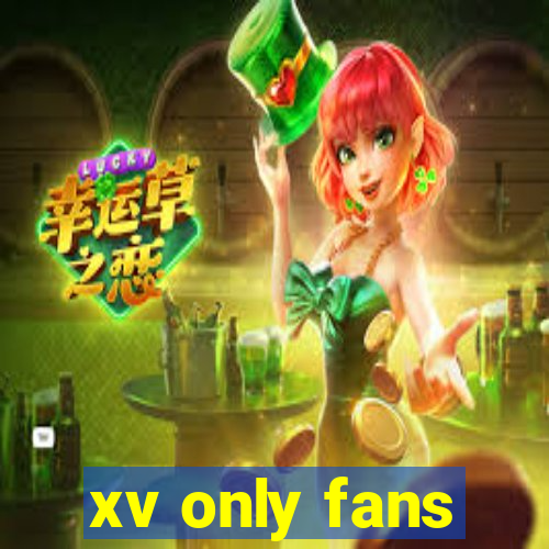 xv only fans