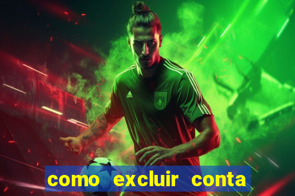 como excluir conta na sportingbet