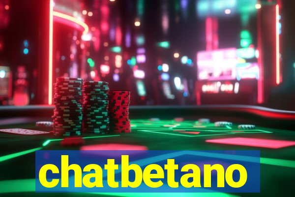 chatbetano