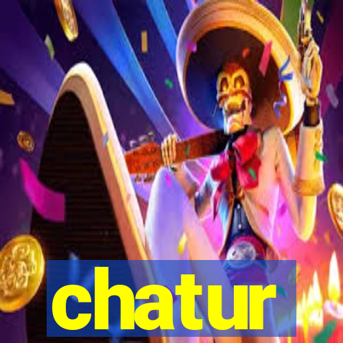 chatur