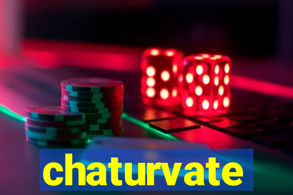 chaturvate