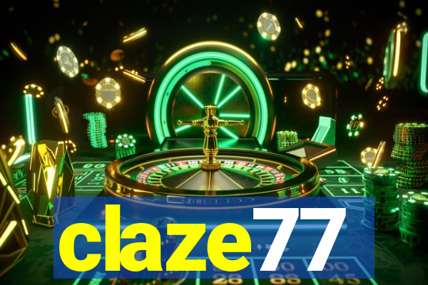 claze77