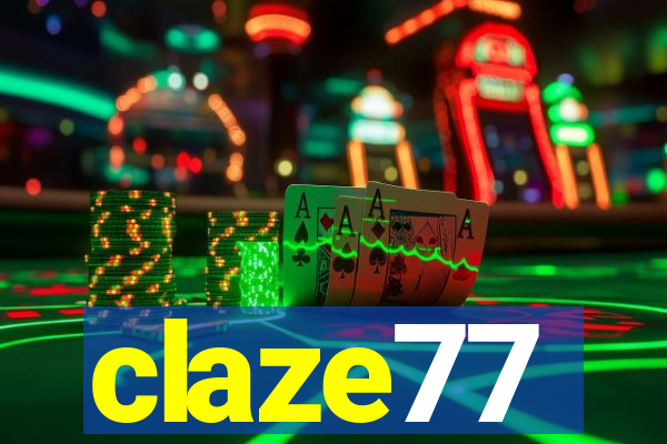 claze77