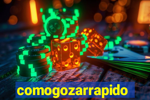 comogozarrapido