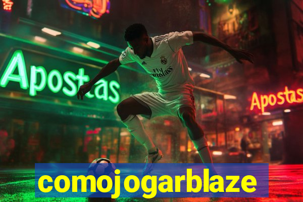 comojogarblaze