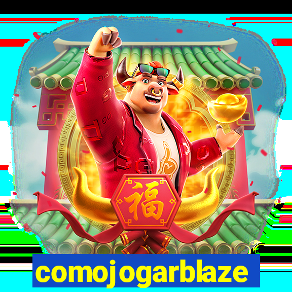 comojogarblaze