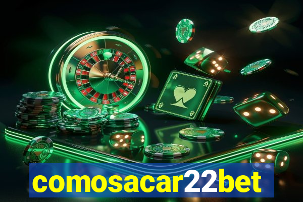 comosacar22bet