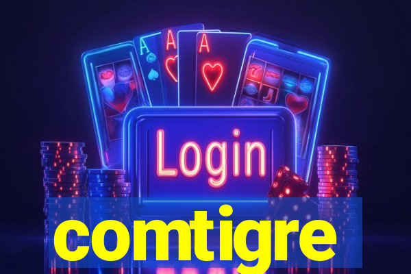 comtigre