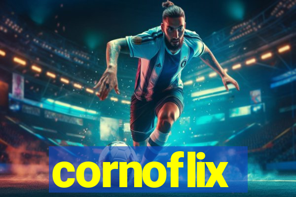 cornoflix