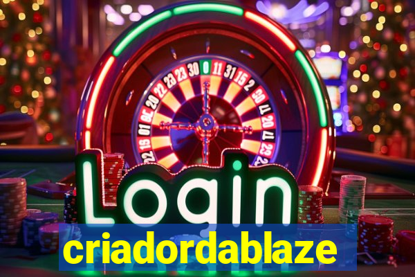 criadordablaze