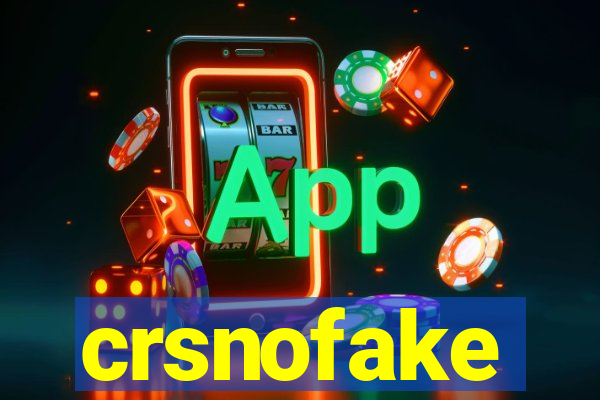 crsnofake