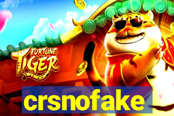 crsnofake