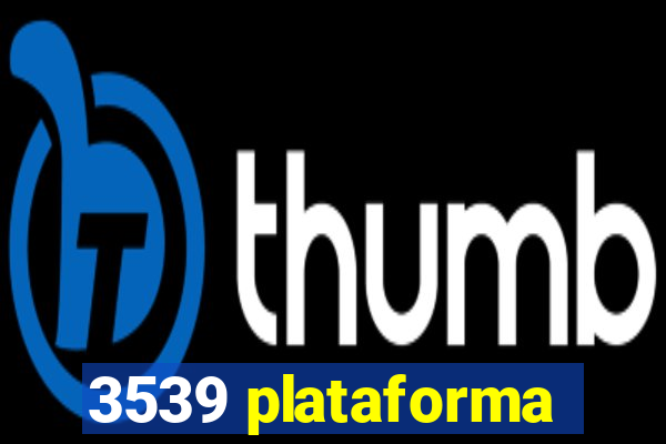 3539 plataforma