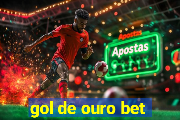 gol de ouro bet