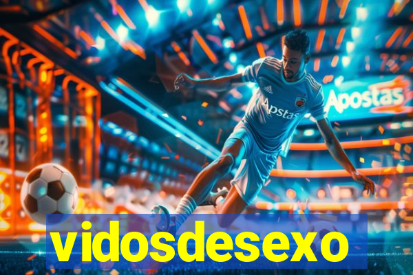 vidosdesexo