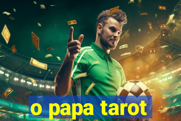 o papa tarot