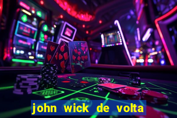 john wick de volta ao jogo dublado torrent