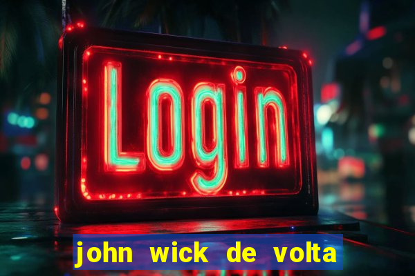 john wick de volta ao jogo dublado torrent