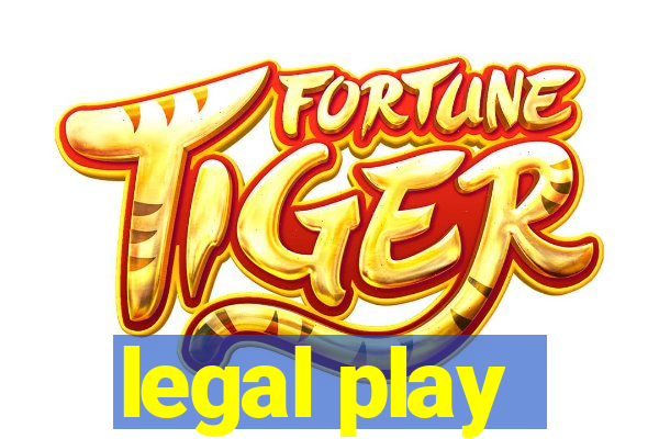 legal play