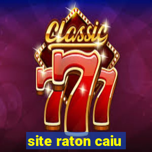 site raton caiu