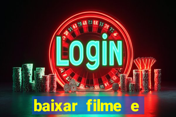 baixar filme e series mp4