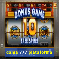 dama 777 plataforma