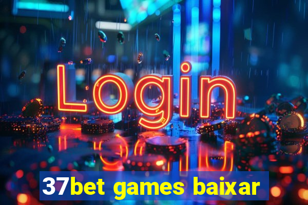 37bet games baixar