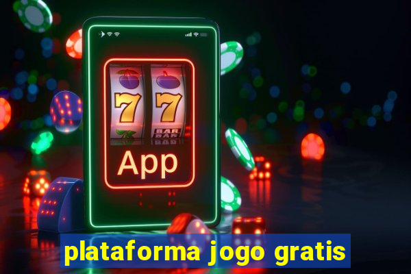 plataforma jogo gratis