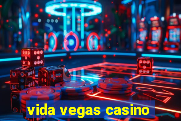 vida vegas casino