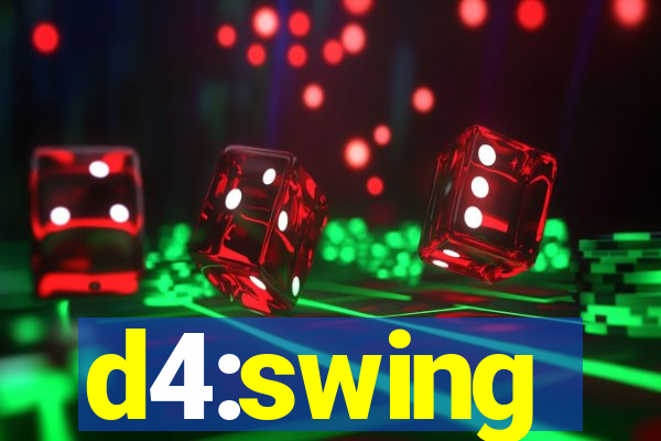 d4:swing