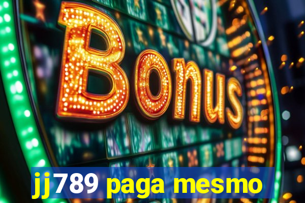 jj789 paga mesmo