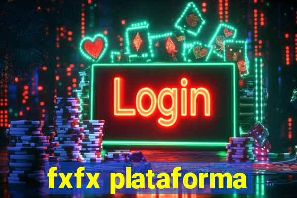 fxfx plataforma