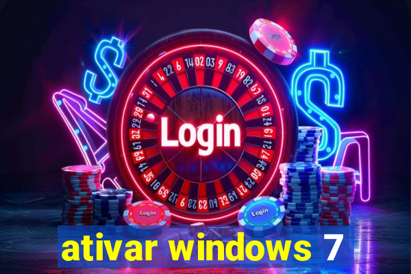 ativar windows 7