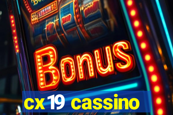 cx19 cassino