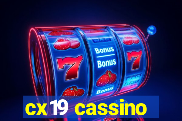 cx19 cassino