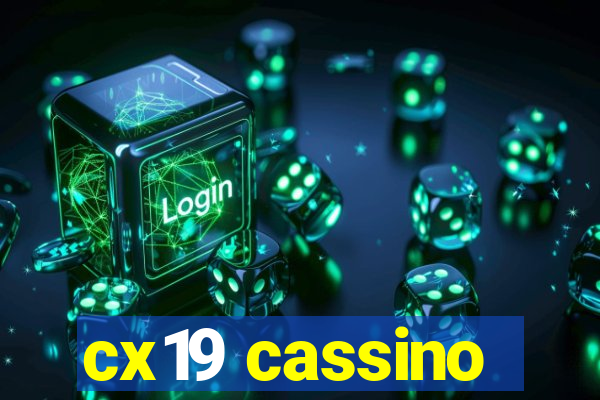 cx19 cassino