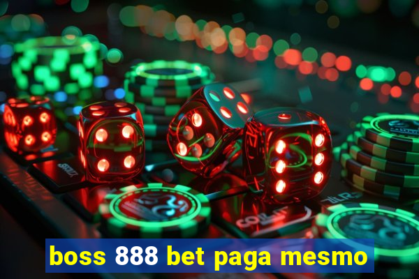 boss 888 bet paga mesmo