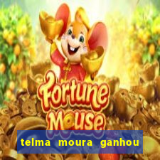 telma moura ganhou na loteria