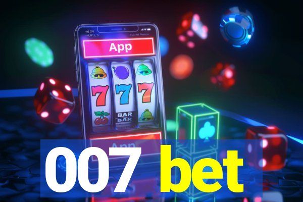 007 bet