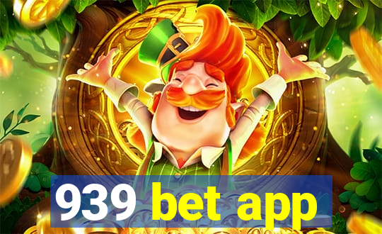 939 bet app