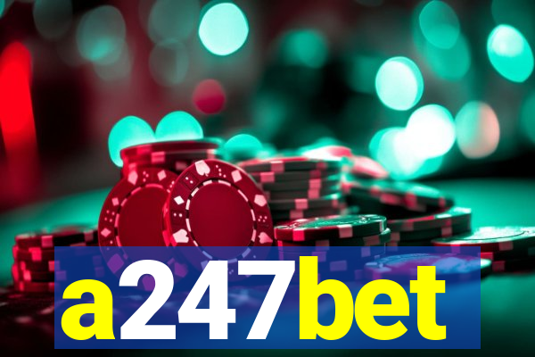 a247bet