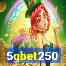 5gbet250