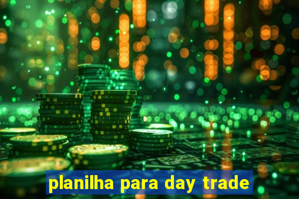 planilha para day trade